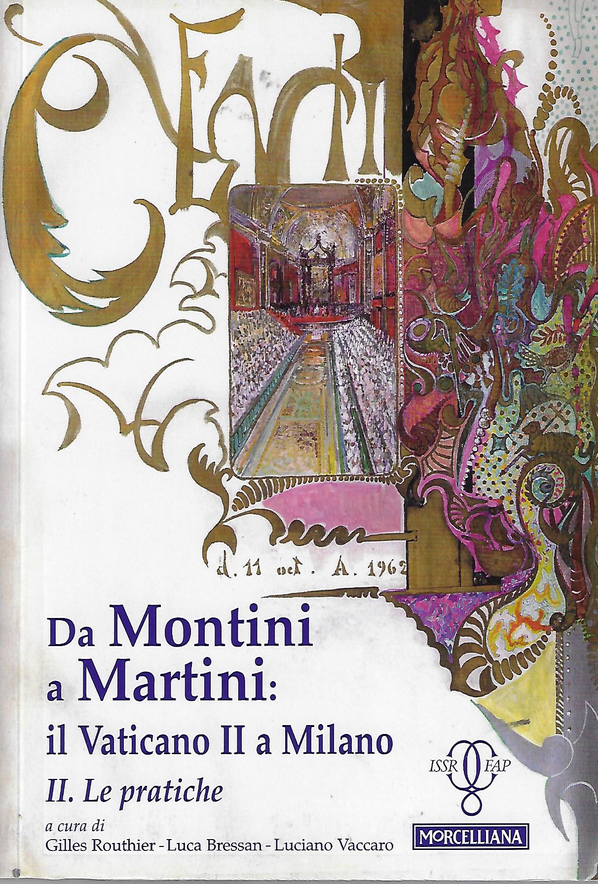 Da Montini a Martini - il Vaticano II a Milano, II. Le pratiche