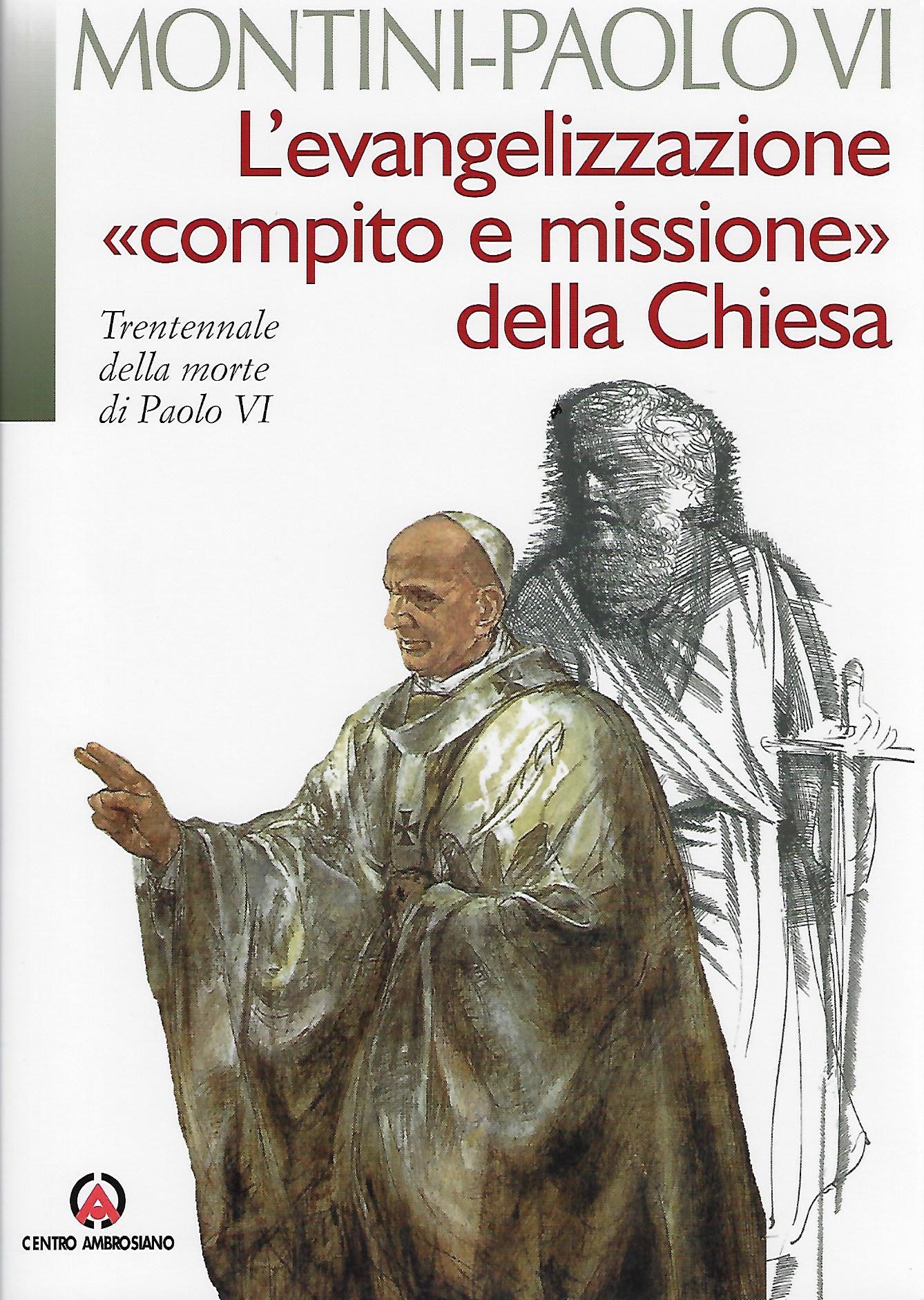 L’evangelizzazione «compito e missione» della Chiesa. Trentennale della morte di Paolo VI