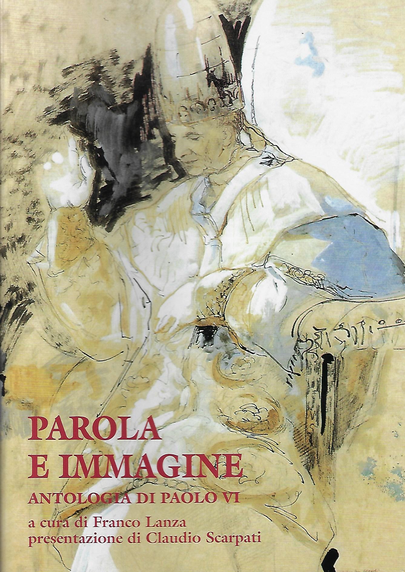 Parola e immagine. Antologia di Paolo VI